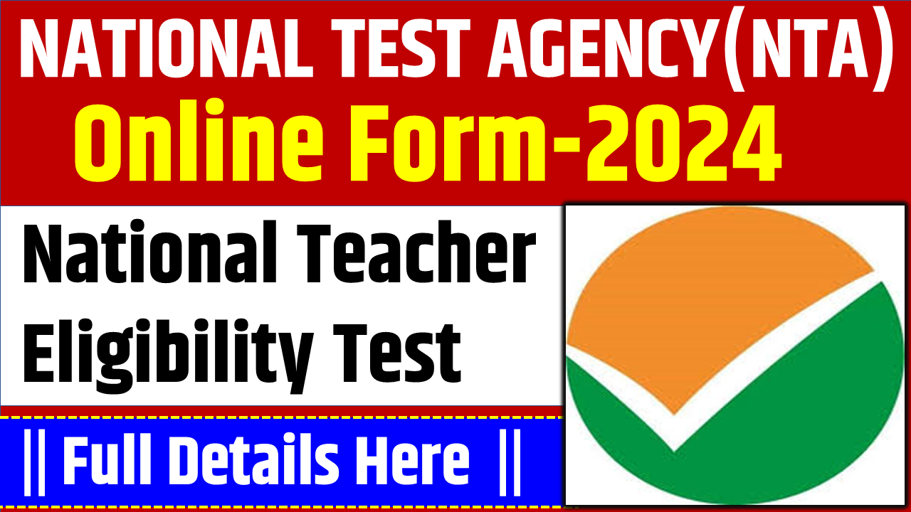 NTA National Teachers Eligibility Test 2024