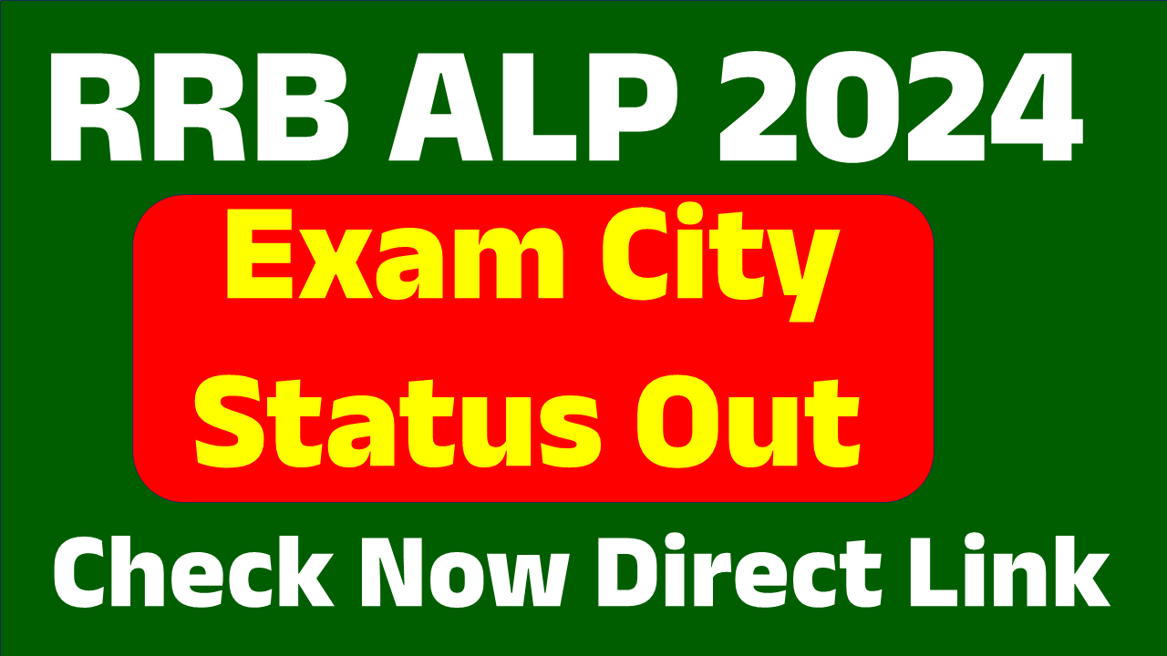 RRB ALP Exam City Date 2024