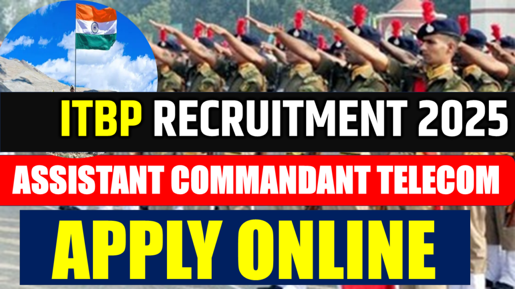 ITBP Assistant Commandant Telecom Recruitment 2025