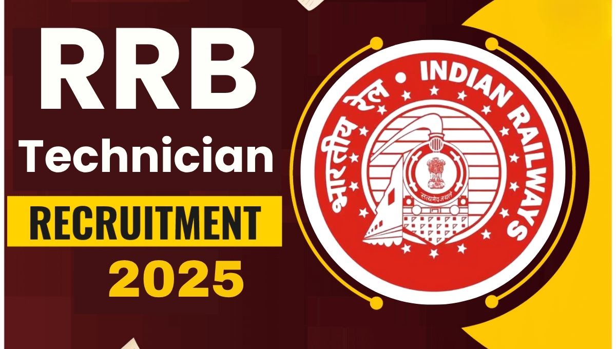 Railway RRB Technician Recruitment 2025: Railway RRB Technician Recruitment 2025: Apply Online 6180 Post Railway RRB Technician Recruitment 2025: